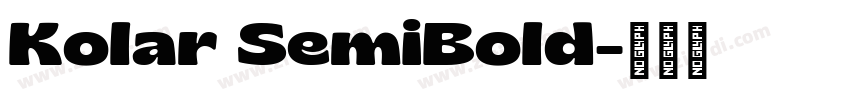 Kolar SemiBold字体转换 Kolar SemiBold字体转换